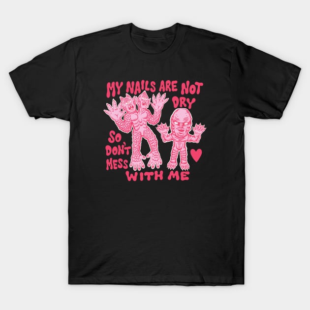 Don’t mess with me by Bad Taste Forever T-Shirt by Bad Taste Forever